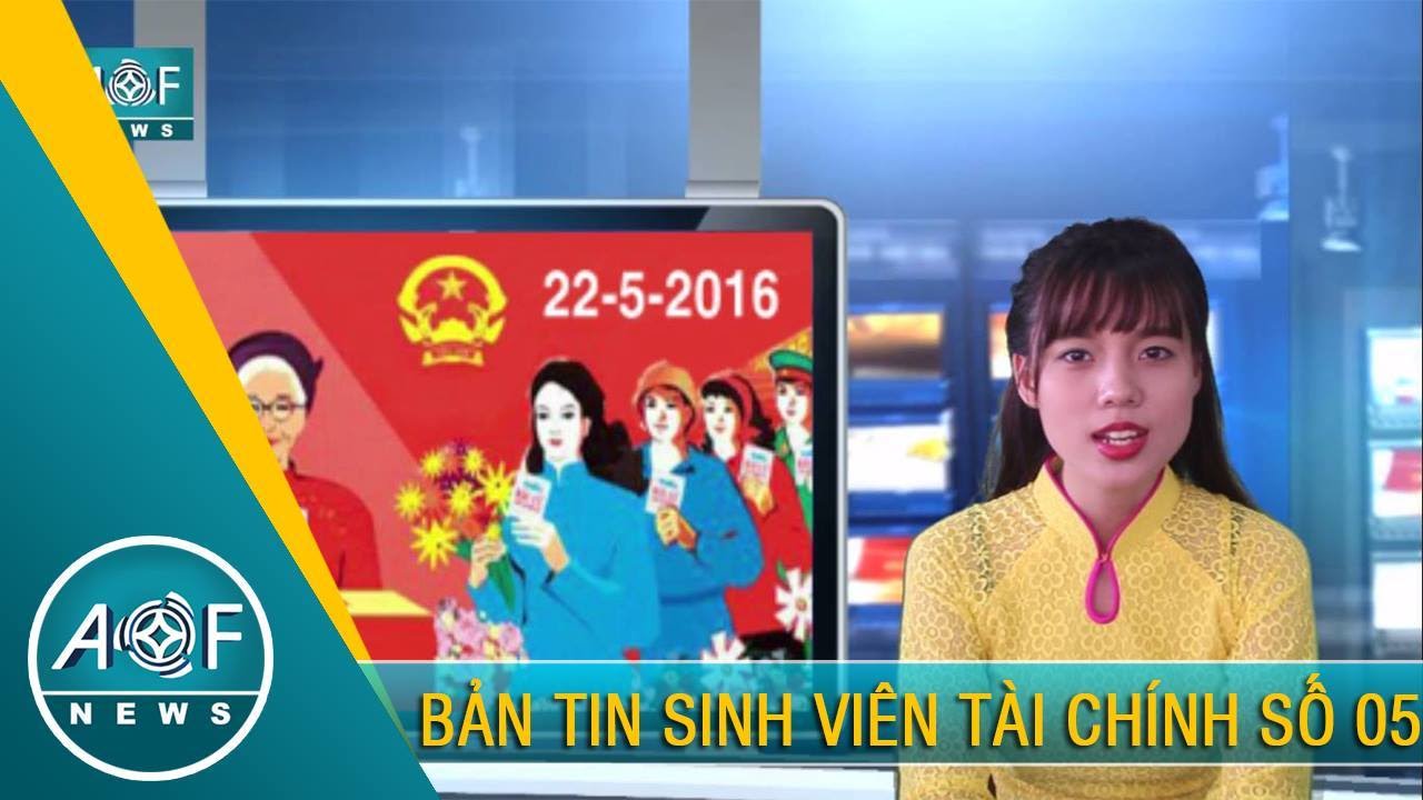 Bản tin Sinh viên Tài chính AOF NEWS số 05