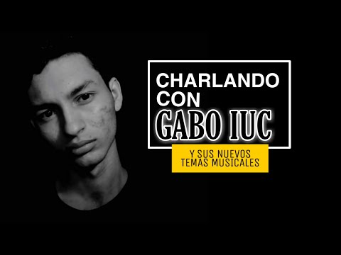 Charlando con GABO IUC y sus nuevos temas musicales. 🎶