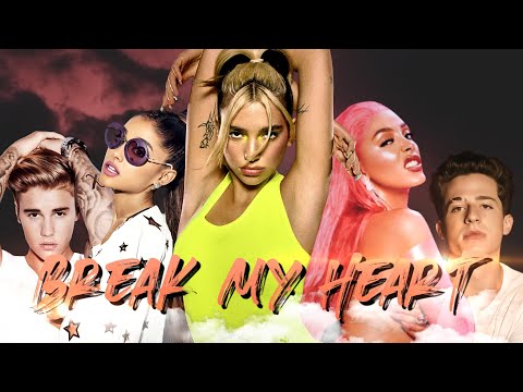 Break My Heart THE MEGAMIX | Dua Lipa ft. Ariana Grande, Selena Gomez, Charlie Puth & MORE