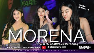 Download lagu FUNKOT - MORENA || NEW VERSION 2024 || LIVE AT IBIZA SURABAYA ° DJ ALMIRA BERTO mp3