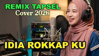 Download lagu IDIA ROKKAP KU - TAPSEL REMIX TERBARU Cover 2026 mp3
