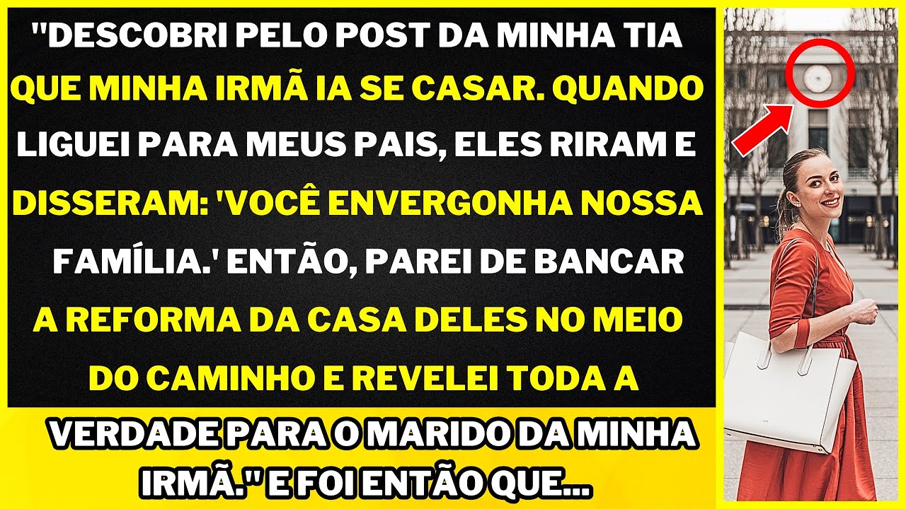"Descobri o Casamento da Minha Irmã Pelo Post da Minha Tia… mais Minha Próxima ação foi...