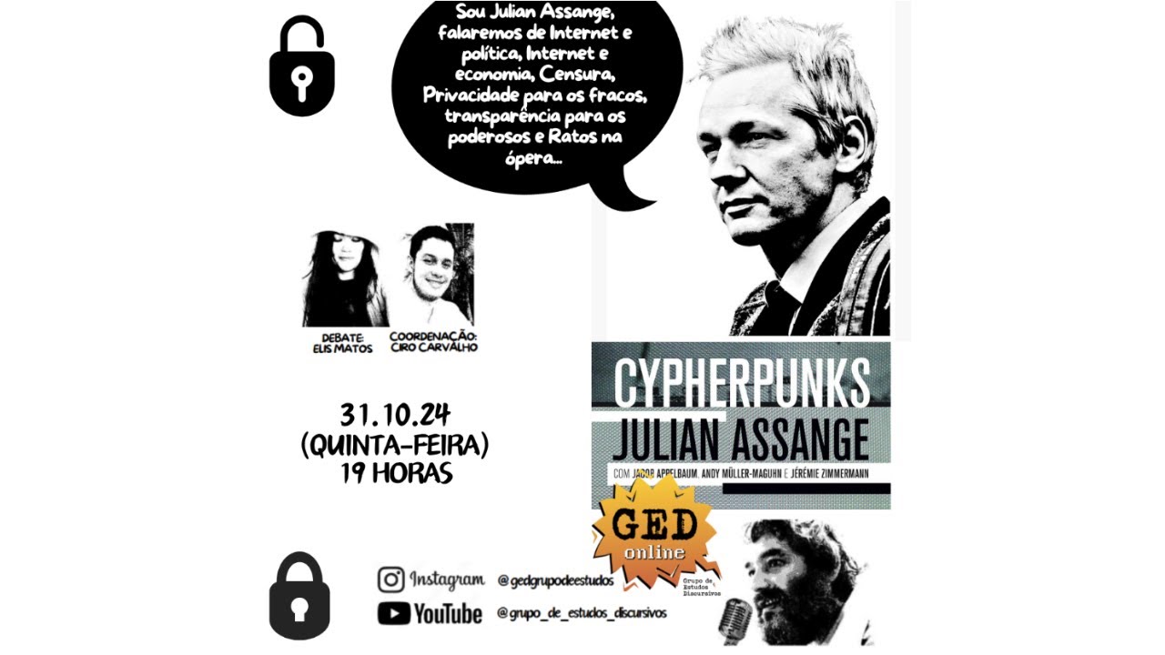 JULIAN ASSANGE. Cypherpunks: liberdade e o futuro da internet.