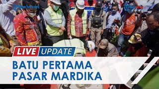 Peletakan Batu Pertama di Pasar Mardika Kota Ambon, Pemerintah Kucurkan Dana Rp 122 Miliar dari APBN