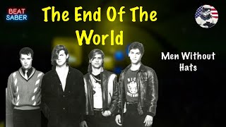 The End of the World | Men Without Hats [Expert+]
