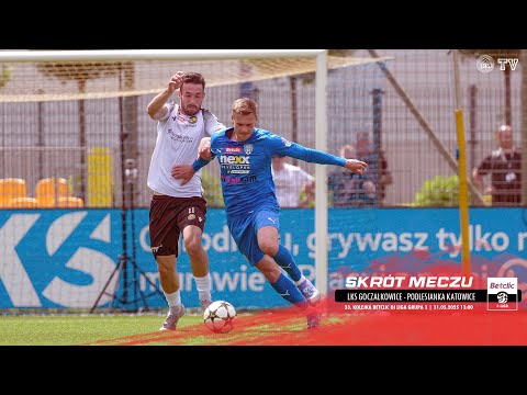 SKRÓT MECZU: LKS GOCZAŁKOWICE-ZDRÓJ - PODLESIANKA KATOWICE