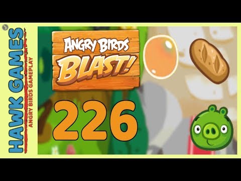 Angry Birds Blast Level 226 - 3 Stars Walkthrough, No Boosters