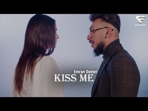 Emran Demiri - Kiss Me (Official Music Video)