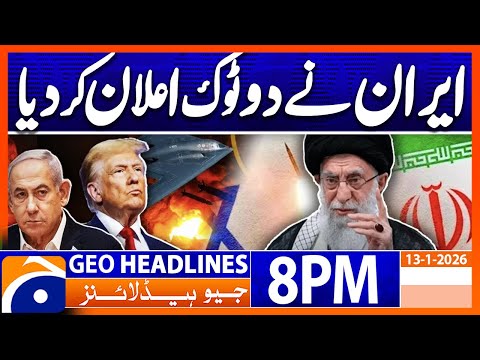 Iran Big Announcement! | Geo News 8 PM Headlines | 13th January 2025