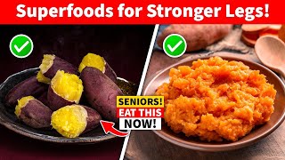 ⚠️ WARNING: Your Legs Weaken First! Seniors MUST Eat These 6 Foods to Stay Strong! 🦵💪#seniorhealth