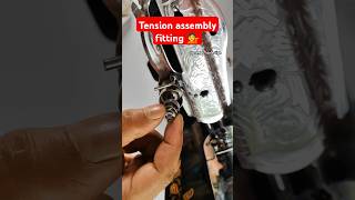Sewing machine tension assembly fitting ✨ #sewingtipsandtricks #sewingmachine #sewingmachinerepair