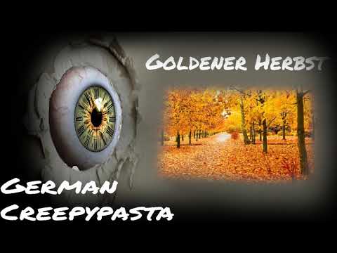 Goldener Herbst | German/Deutsch Creepypasta
