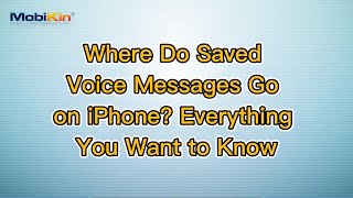 Where Do Saved Voice Messages Go on iPhone? Everything You Want to Know