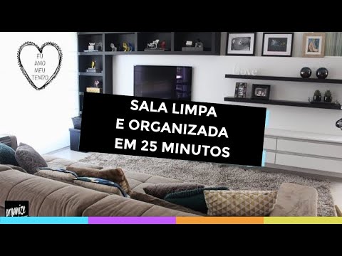 LIMPEZA E ORGANIZAÇÃO DA SALA EM APENAS 25 MINUTOS:ROTINA RÁPIDA E EFICIENTE |Organize sem Frescuras