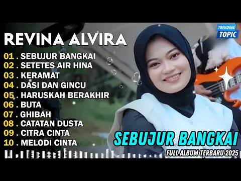 SEBUJUR BANGKAI - SETETS AIR HINA - REVINA ALVIRA - PRATAMA RECORD FULL ALBUM TERBARU 2025