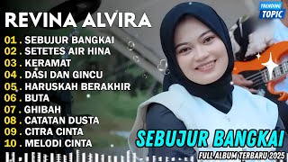Download lagu SEBUJUR BANGKAI - SETETS AIR HINA - REVINA ALVIRA - PRATAMA RECORD FULL ALBUM TERBARU 2025 mp3