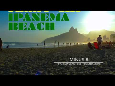 MINUS 8 - IPANEMA BEACH (INSTRUMENTAL MIX)