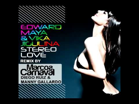 Stereo Love  - Remix by Marcos Carnaval, Diego Ruiz & Manny Gallardo