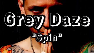 Grey Daze - Spin 🥀" (Sub. Español) #ThePhoenix