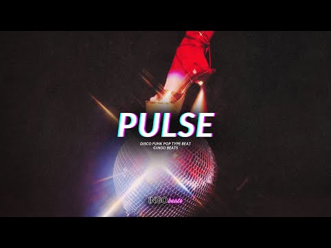 (FREE) Disco Funk Pop Type Beat - "Pulse" I Funky Type Beat