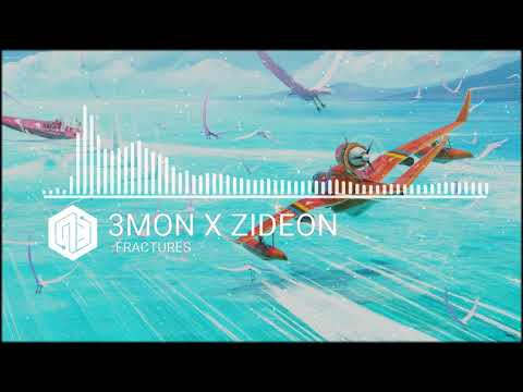 3mon x Zideon - Fractures