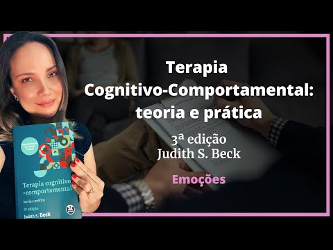 Capítulo 13 - Emoções - TCC Teoria e Prática (Judith Beck)3ª edição