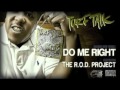 Turf Talk - Do Me Right (Ft. The R.O.D. Project)