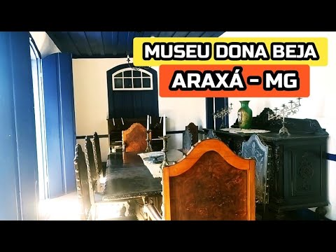 MUSEU DONA BEJA EM ARAXÁ MG - PONTOS TURÍSTICOS DE ARAXÁ MINAS GERAIS - CIDADE DE ARAXÁ MG