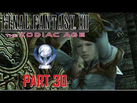 Final Fantasy XII The Zodiac Age - Platinum Walkthrough Part 30