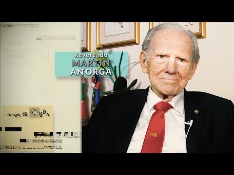 "VOCES DE CUBA" PROGRAMA 49 - Reverendo MARTÍN AÑORGA