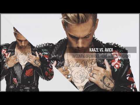 KAAZE vs. Avicii - I'm Coming Bromance Home (KAAZE Mashup)