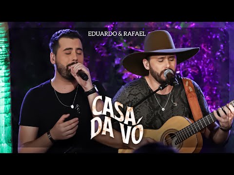 Eduardo & Rafael - Casa da Vó | DVD Explica Aí - AO VIVO