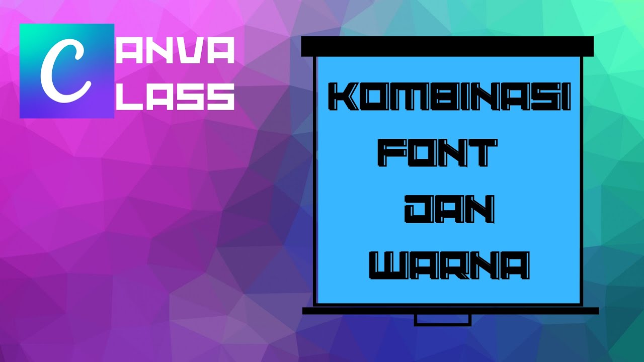 Berikut Beberapa Saran Kombinasi Font dan Warna Pada Canva || Kelas Canva 4.6