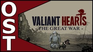 Valiant Hearts: The Great War OST ♬  Complete Original Soundtrack