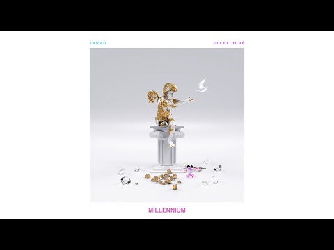 Tarro & Elley Duhé - Millennium (Audio)