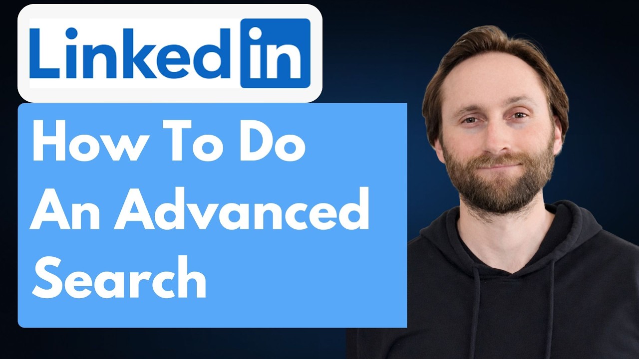 How to Do an Advanced Search on LinkedIn [Full Guide 2026]
