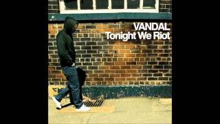 Vandal - Mad As Hell (Original Mix)