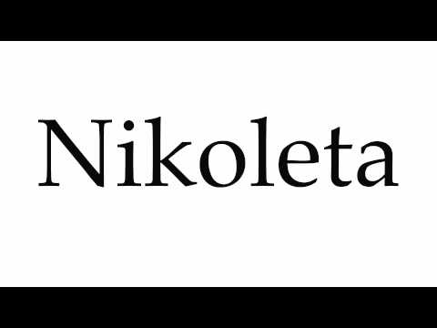 How to Pronounce Nikoleta