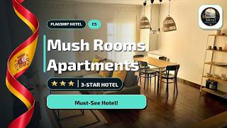 Alicante Mush Rooms Apartments: What You Need to Know⭐