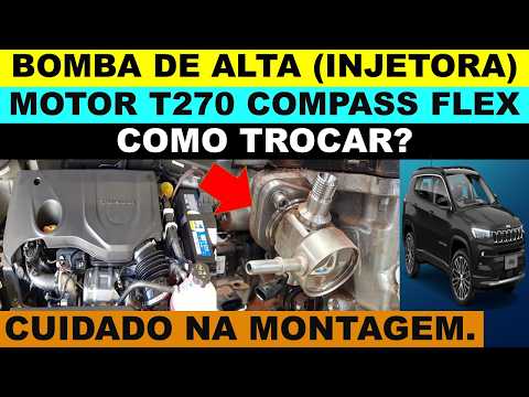Como trocar a bomba de alta do motor T270 tubo flex 1.3 Jeep Compass Renegade Toro Commander Pulse