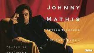 Johnny Mathis &amp;  Regina Belle - Better Together