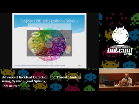 Advanced Incident Detection and Threat Hunting using Sysmon and Splunk - Tom Ueltschi