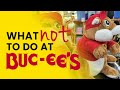 10 Things NOT To Do At Buc Ee S
