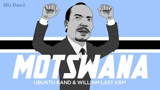 Ubuntu Band & @williamlastkrm4021 (MOTSWANA) MizDawi
