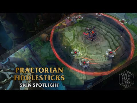 ►Praetorian Fiddlesticks ◀ League of Legends ▂ Skin Spotlight