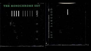 The Monochrome Set - Goodbye Joe