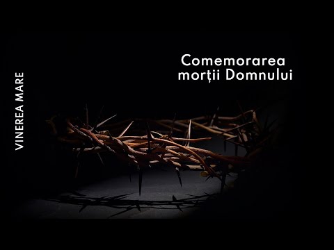 Vinerea Mare | Comemorarea morții Domnului