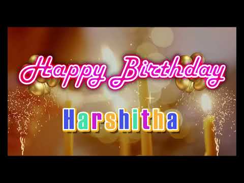 Special Happy Birthday Song for Harshitha