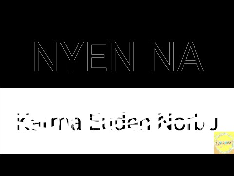 NYEN NA - Karma Euden Norbu lyric video