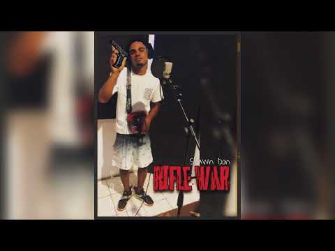 Shawn Don -  Rifle War (Official Audio)